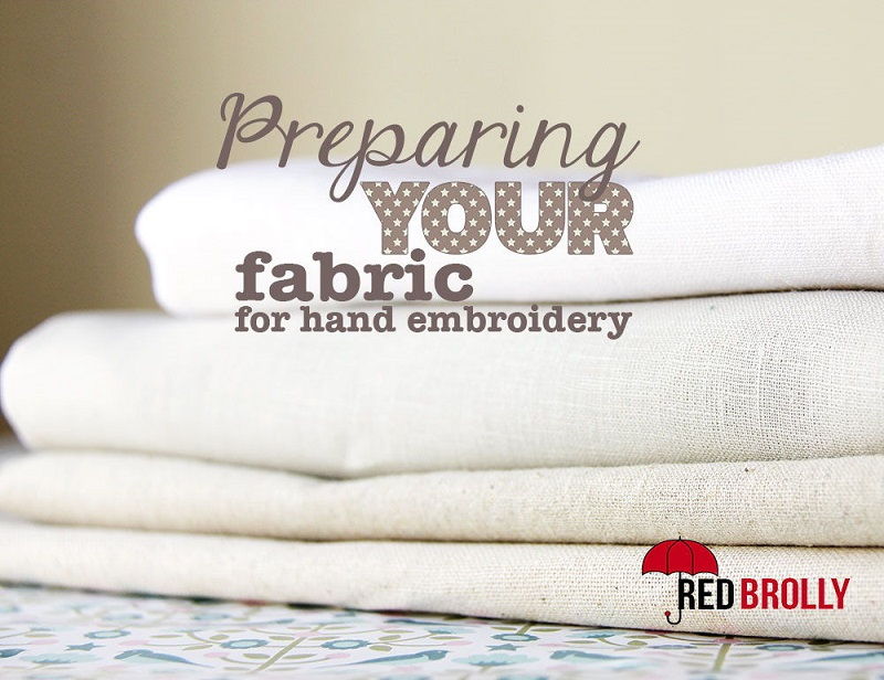 How to Prepare the Fabric for Hand Embroidery